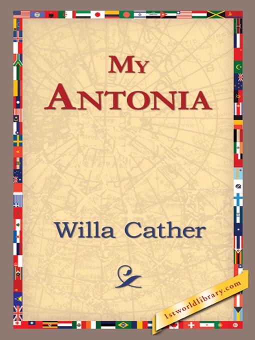 Title details for My Antonia by Willa Cather - Available